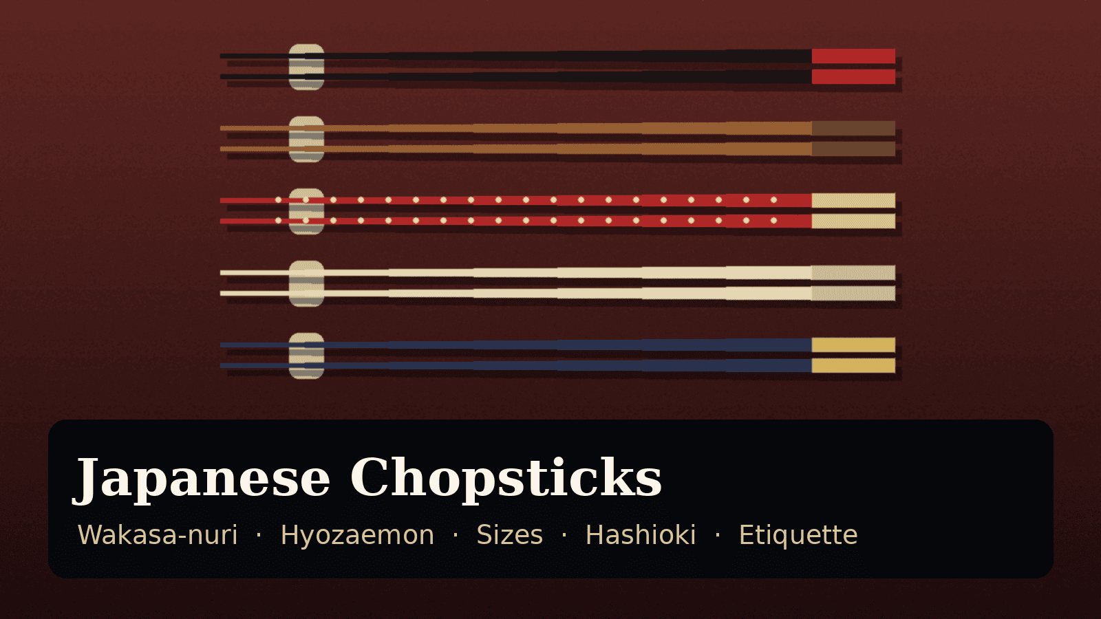 Illustration of five pairs of Japanese chopsticks lying on chopstick rests: black, natural wood, red with gold dots, pale wood and navy lacquer